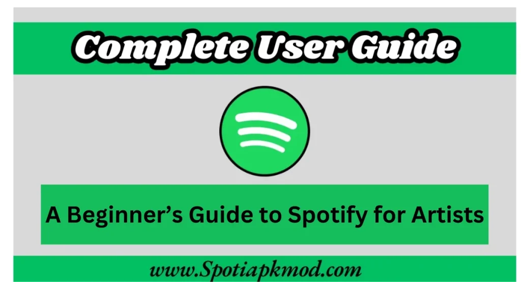 A Beginner’s Guide to Spotify for Artists