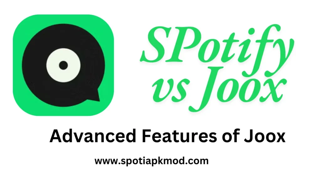 SPotify vs Joox Advanced Features of joox