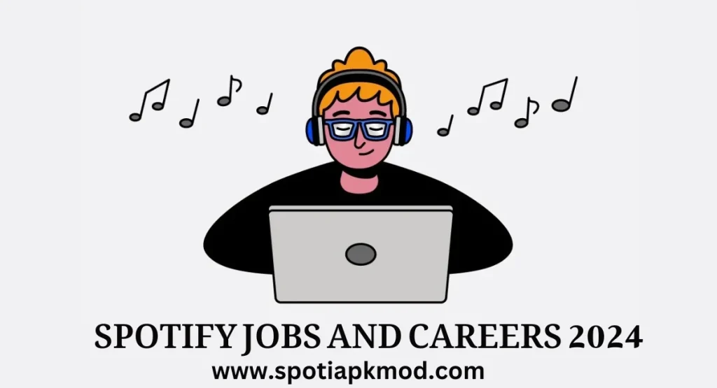 Spotify Jobs and Careers 2024