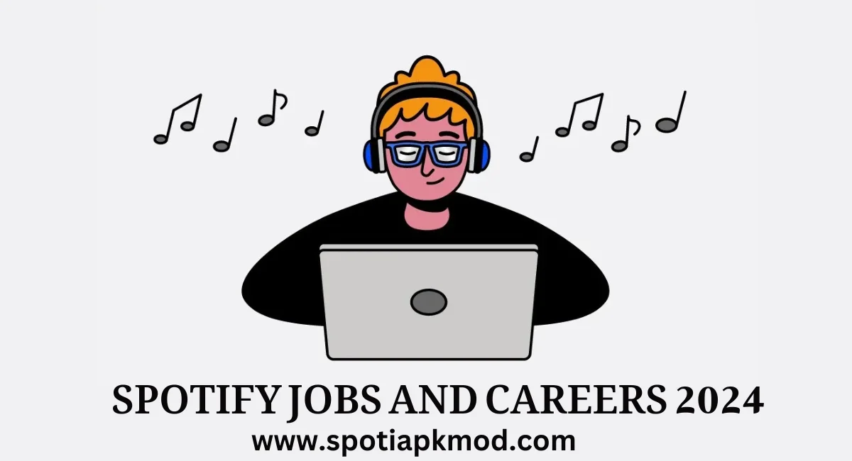 Spotify Jobs and Careers 2024