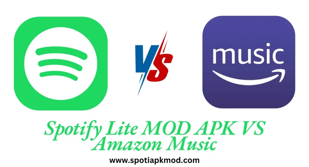 Spotify Lite Mod APK vs Amazon Music