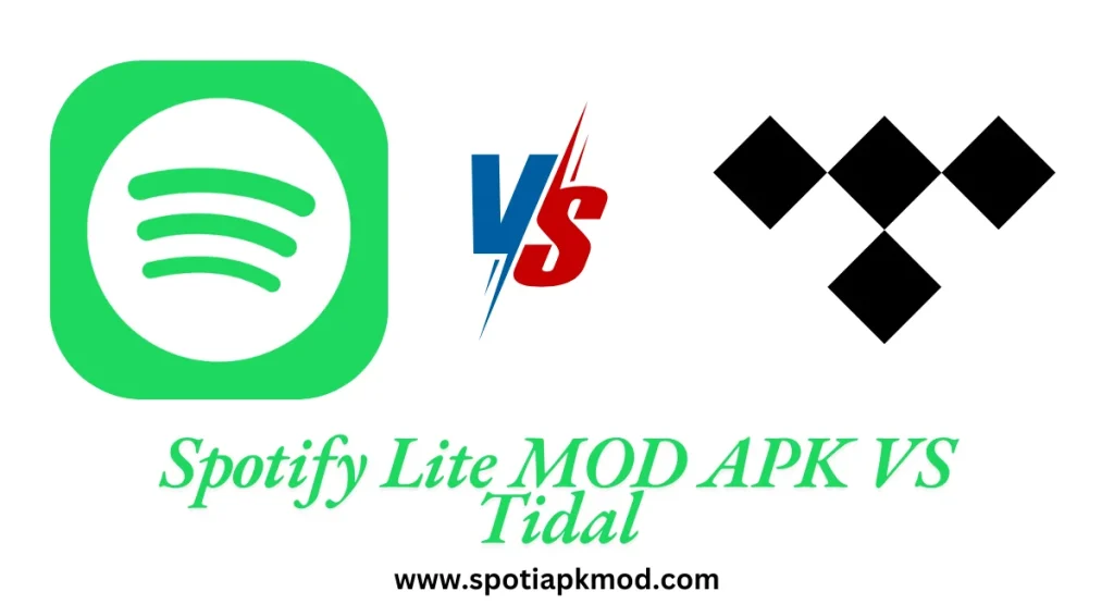 Spotify Lite Mod APK vs Tidal