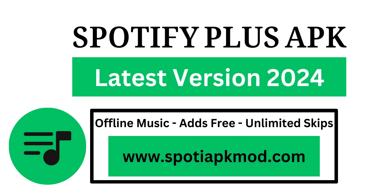 Spotify PLUS APK Latest version
