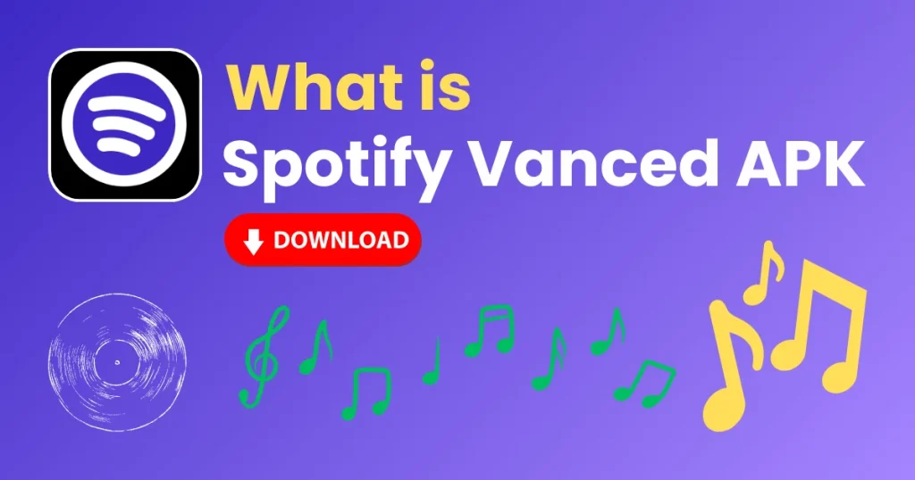 Spotify Vanced APK Latest Version
