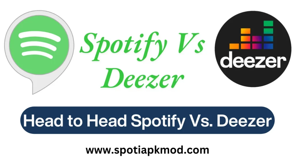 spotify vs DeezerHead to Head