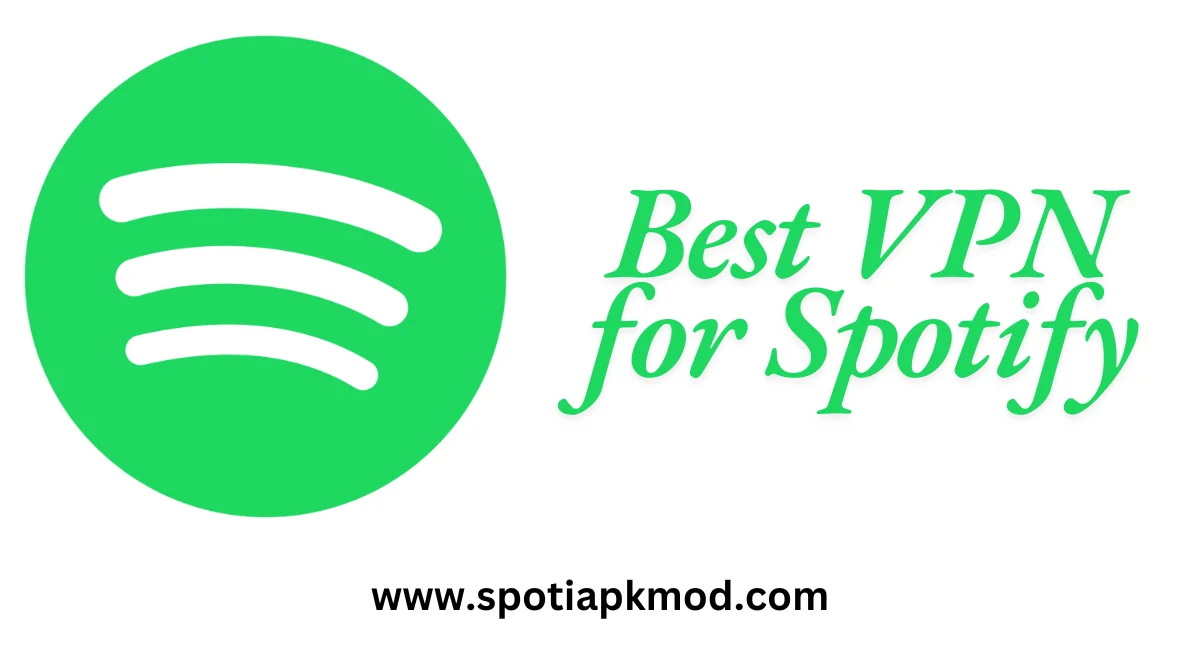 Best VPN for Spotify
