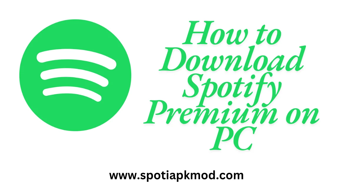 How to Download Spotify Premium on PC