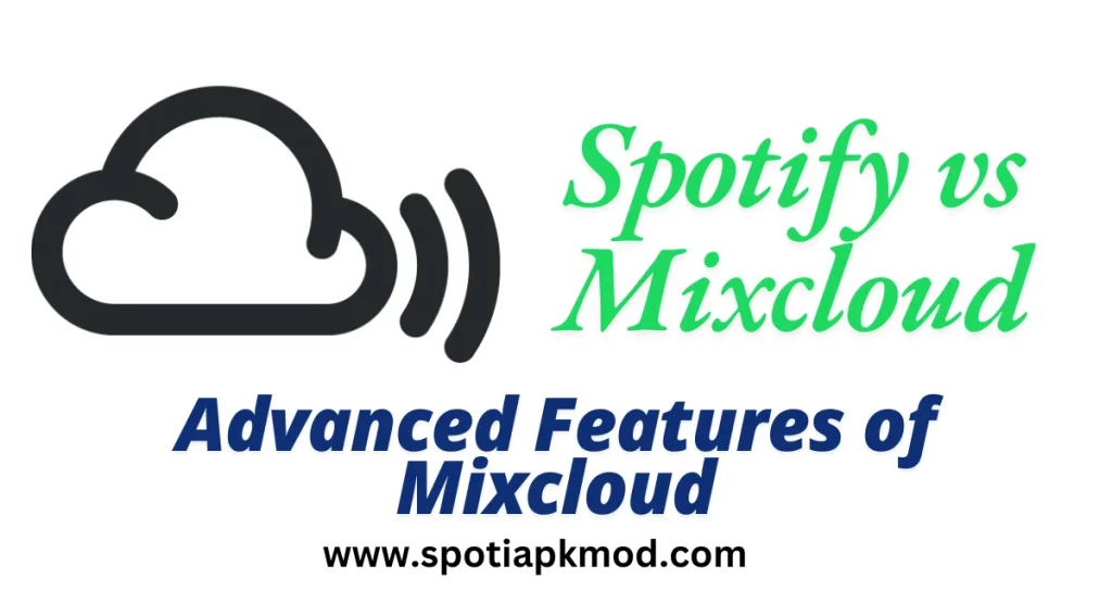 mixcloud advanced features