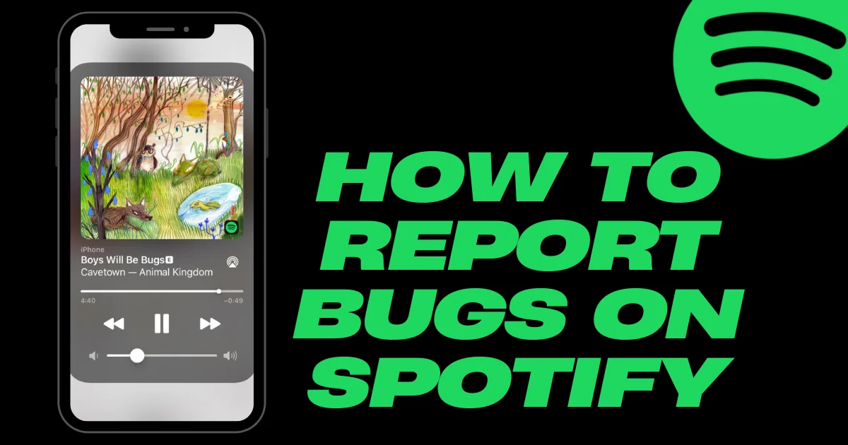 How to Report Bugs on Spotify